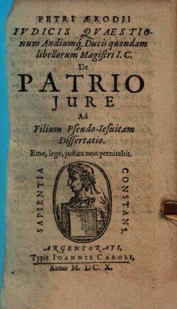 De patrio jure : ad filium Pseudo-Iesuitam dissertatio