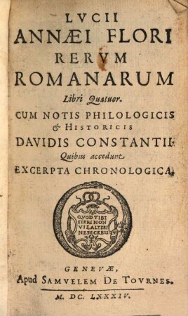 Lvcii Annaei Flori Rervm Romanarvm Libri Quatuor