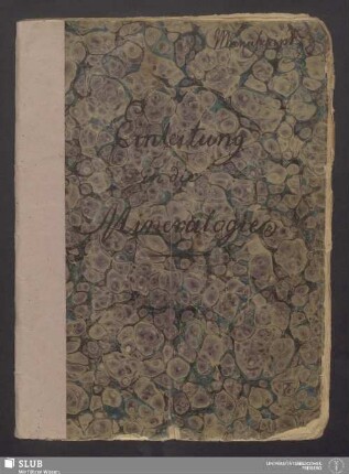 Elementarisches Lehrbuch der Mineralogie - XVII 721 4. : [Manuskript]