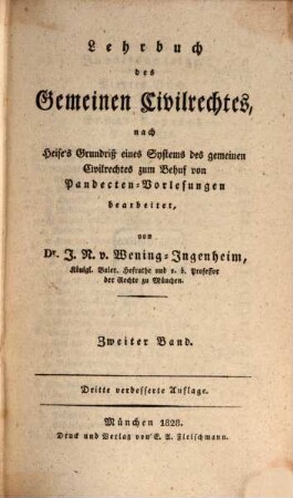Lehrbuch des gemeinen Civilrechtes : nach Heise's Grundriß eines Systems des gemeinen Civilrechtes zum Behuf von Pandecten-Vorlesungen, 2