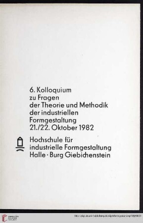 6: Kolloquium zu Fragen der Theorie und Methodik der Industriellen Formgestaltung