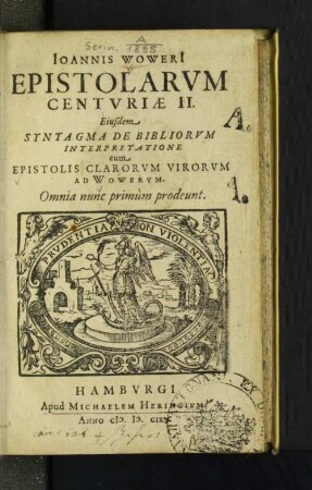 Joannis Woweri[i] Epistolarum Centuriae II
