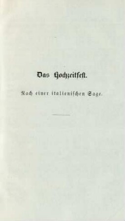 Das Hochzeitsfest. Nach einer italienischen Sage