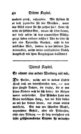 Viertes Kapitel. Es nimmt eine andere Wendung mit mir