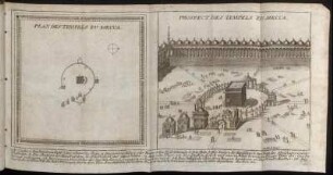 Plan des Tempels zu Mecca. / Prospect des Tempels zu Mecca.