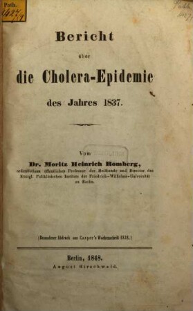 Bericht über die Cholera-Epidemie des Jahres 1837 : (Besonderer Abdruck aus Casper's Wochenschrift 1838)