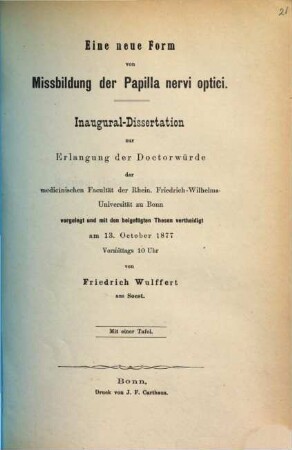 Eine neue Form von Missbildung der Papilla nervi optici : Inaugural-Dissertation