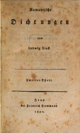 Romantische Dichtungen, 2
