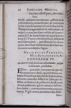 Consilium VII. In catarrho falso delabente ad pulmones, eosque exulcerante, pro eodem