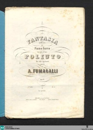 Fantasia brillante per pianoforte : sopra motivi dell' opera Poliuto del Donizetti; op. 66