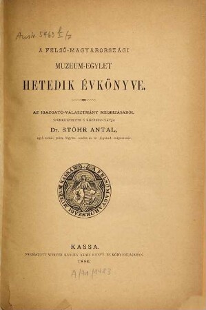 A Felső-Magyarországi Múzeum-Egylet ... évkönyve, 7. 1886