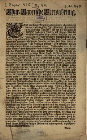 Chur-Bayrische Verwahrung : Es ist aus denen Reichs-Verhandlungen jedermäniglich bekandt, wie sorgfältig Ihre Churfürstl. Durchleucht ... im Jahr 1731. die ... Oesterreichischen Sanctionis Pragmaticæ ... verwahret haben