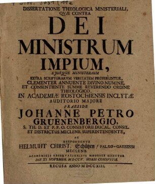 Dissertatione theologica ministeriali, quae contra Dei ministrum impium, eiusque ministerium extra Scripturarum veritatem proferuntur