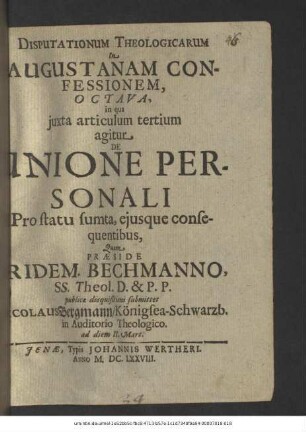 Disputationum Theologicarum In Augustanam Confessionem, Octava, in qua iuxta articulum tertium agitur De Unione Personali Pro statu sumta, eiusque consequentibus
