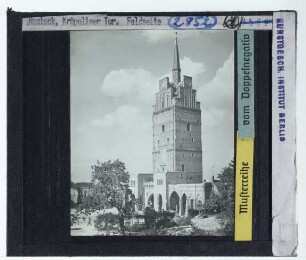Rostock, Kröpeliner Tor : Ansicht der Feldseite, Schrägsicht