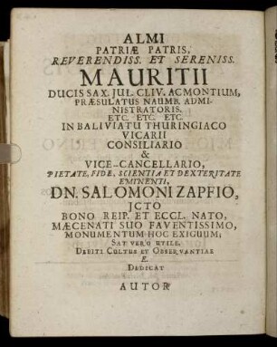 Almi Patriæ Patris Reverendiss Et Sereniss Mauritii Ducis Sax. [...] Dn. Salomoni Zapfio [...]