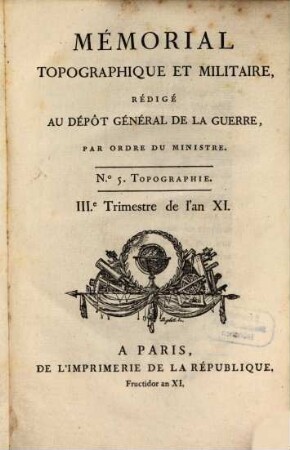 Mémorial topographique et militaire, 5. 1802/03 = XI [Franz. Revolution]