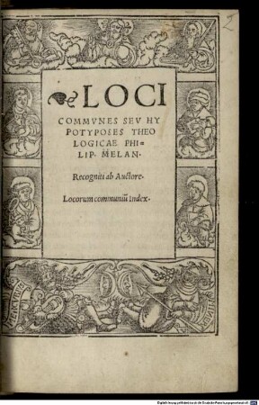 Loci Commvnes Sev Hypotyposes Theologicae Philip. Melan.