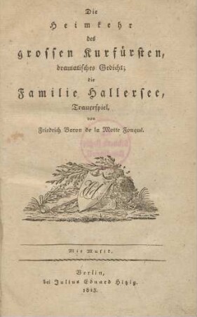 Die Heimkehr des grossen Kurfürsten : Dramatisches Gedicht ; mit Musik