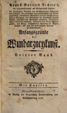 August Gottlieb Richter's ... Anfangsgründe der Wundarzneykunst, 3
