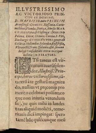 Illustrissimo Ac Victorioso Principi Et Domino D. Mauritio, nato Principi Arausiensi [...]
