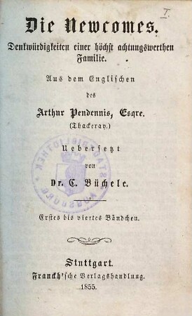 Die Newcomes : Denkwürdigkeiten einer höchst achtungswerthen Familie. 1/4