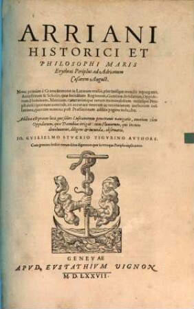 Arriani Historici Et Philosophi Ponti Euxini & maris Erythraei Periplus, ad Adrianum Caesarem : Nunc primum è Graeco sermone in Latinum versus, ..., [2]
