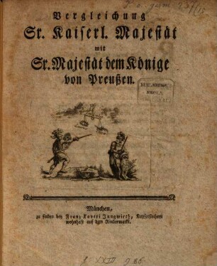 Vergleichung Sr. Kaiserl. Majestät mit Sr. Majestät dem Könige von Preußen