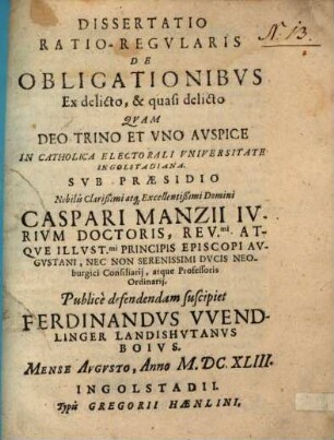 Dissertatio Ratio-Regularis De Obligationibvs Ex delicto, & quasi delicto