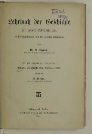 Teil 9: Neuere Geschichte von 1648 - 1888 : Lehraufgabe der Oberprima