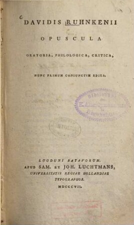 Davidis Ruhnkenii Opuscula Oratoria, Philologica, Critica
