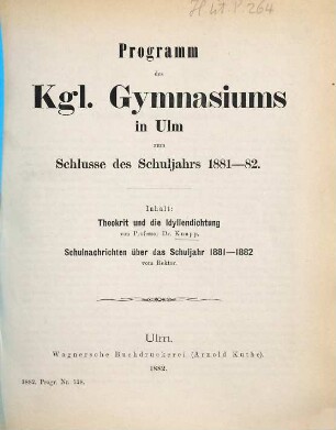 Programm des Kgl. Gymnasiums in Ulm : zum Schlusse d. Schuljahrs .... 1881/82
