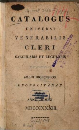 Catalogus universi venerabilis cleri saecularis et regularis Archidioeceseos Leopolitanae, R.L. : pro anno domini ... 1833