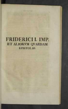 [IX.] Friderici I. Imp. et Aliorum quaedam epistolae.