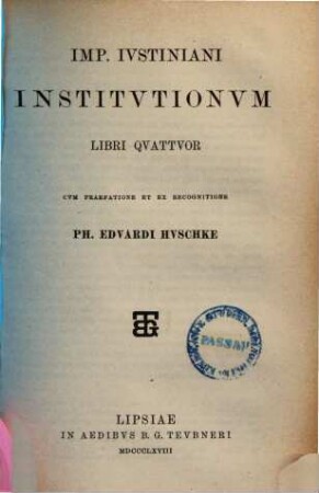 Imp. Iustiniani Institutionum libri quattuor