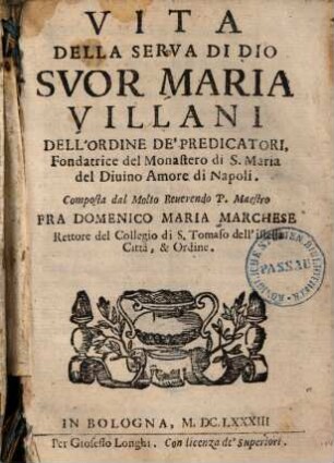 Vita della serva di Dio suor Maria Villani dell'ordine de'predicatori, fondatrice del Monastero di S. Maria del Divino Amore di Napoli