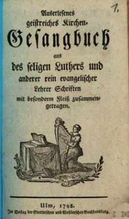 Auserlesenes geistreiches Kirchen-Gesangbuch