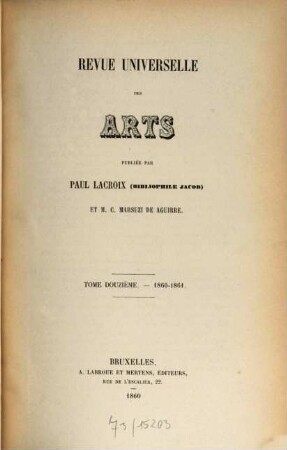 Revue universelle des arts. 12. 1860