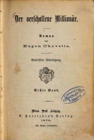 Der verschollene Millionär : Roman, 1. Band
