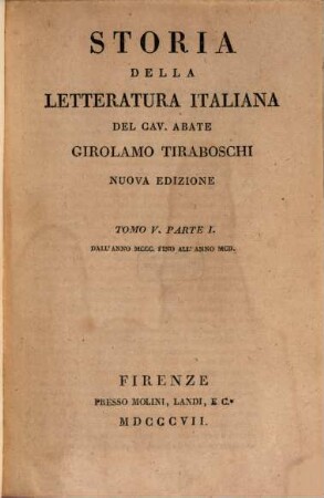 Storia della letteratura italiana, 5,1. Dall'anno MCCC fino all'anno MCD