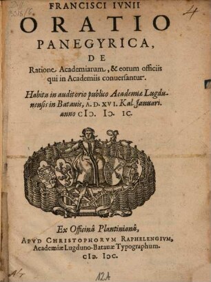 Oratio panegyr. de ratione academiarum, et eorum officiis, qui in academiis conversantur