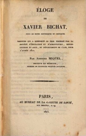 Éloge de Xavier Bichat : suivi de notes historiques et critiques