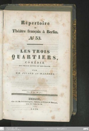 Les trois quartiers : comédie en trois actes et en prose