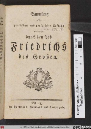 Sammlung aller poetischen und prosaischen Aufsätze veranlaßt durch den Tod Friedrichs des Großen