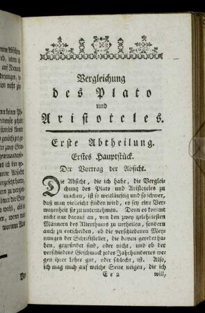Erstes Hauptstück. Der Vortrag der Absicht. - Zweytes Hauptstück. Von dem Ursprunge der Philosophie und von dem Zustande, worinne sie vor dem Plato und Aristoteles war.