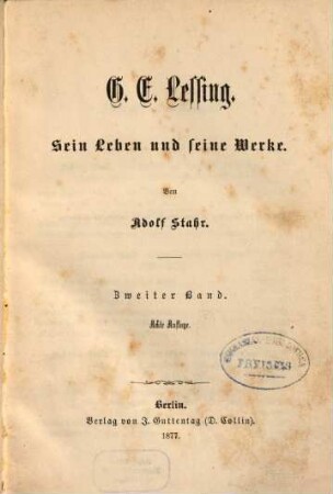 G. E. Lessing : sein Leben und seine Werke, 2