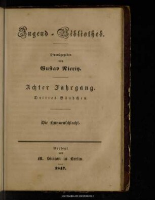Die Hunnenschlacht : eine geschichtliche Erzählung aus dem zehnten Jahrhundert