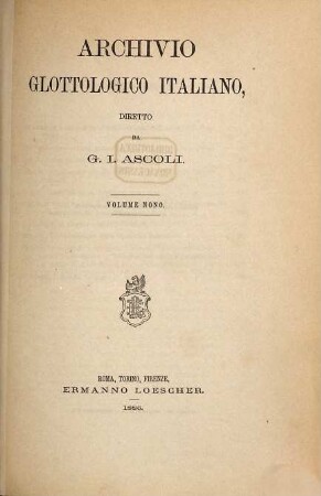 Archivio glottologico italiano : AGI. 9. 1886