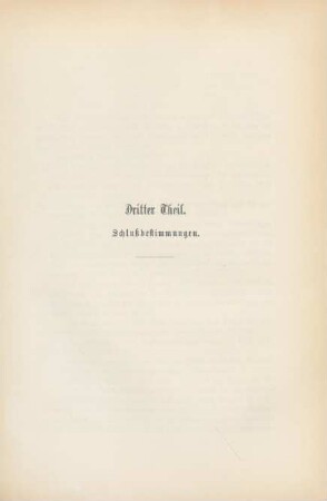 Dritter Theil. Schlußbestimmungen.