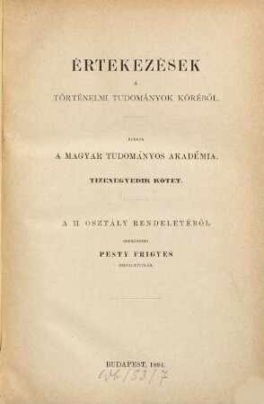 Értekezések a történeti tudományok köréből. 11. 1884, Sz. 1 - 10